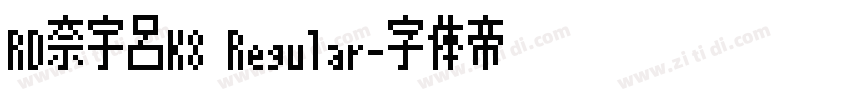 RD奈宇呂K8 Regular字体转换